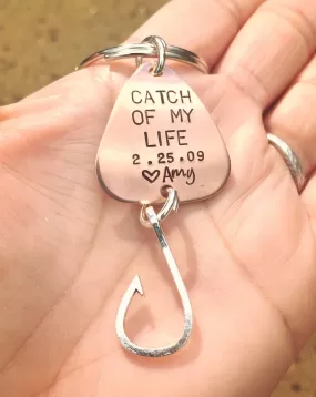 Catch Of My Life Fishing Keychain