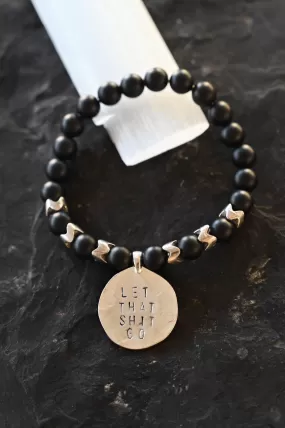 Let That Shit Go Onyx Bracelet